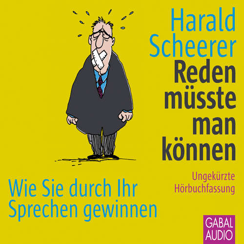 Hoerbuch Reden müsste man können - Harald Scheerer - Gisa Bergmann