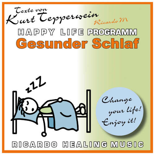Hoerbuch Gesunder Schlaf - Happy Life Programm - Texte von Kurt Tepperwein -  - Kurt Tepperwein