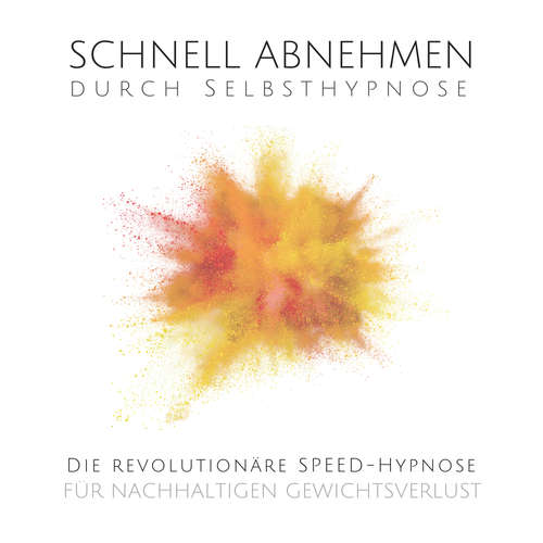 Hoerbuch Schnell abnehmen durch Selbsthypnose - Patrick Lynen - Patrick Lynen