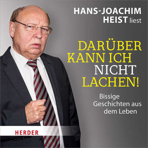 Hoerbuch Darüber kann ich nicht lachen! -  - Hans-Joachim Heist