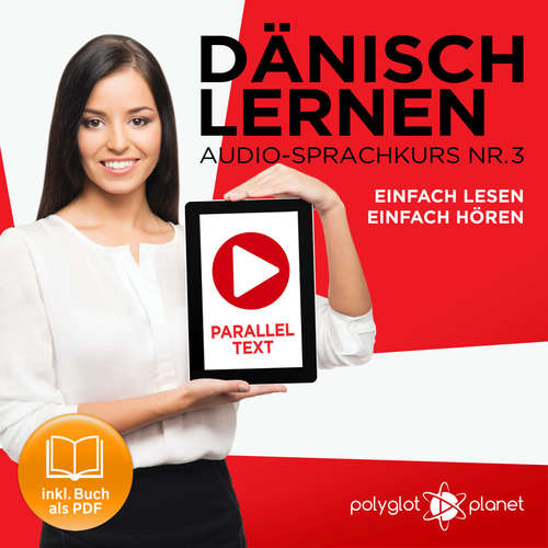 Hoerbuch Dänisch Lernen - Einfach Lesen - Einfach Hören 3 - Polyglot Planet - Marcus Jeppesen