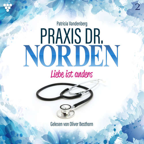 Hoerbuch Praxis Dr. Norden 2 - Arztroman - Patricia Vandenberg - Oliver Besthorn