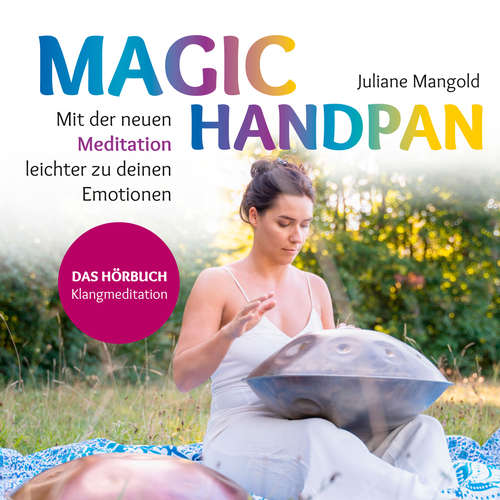 Hoerbuch Magic Handpan - Juliane Mangold - Juliane Mangold