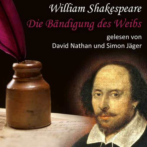 Hoerbuch Die Bändigung des Weibs - William Shakespeare - David Nathan