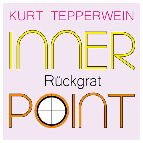 Hoerbuch Inner Point - Rückgrat - Kurt Tepperwein - Kurt Tepperwein