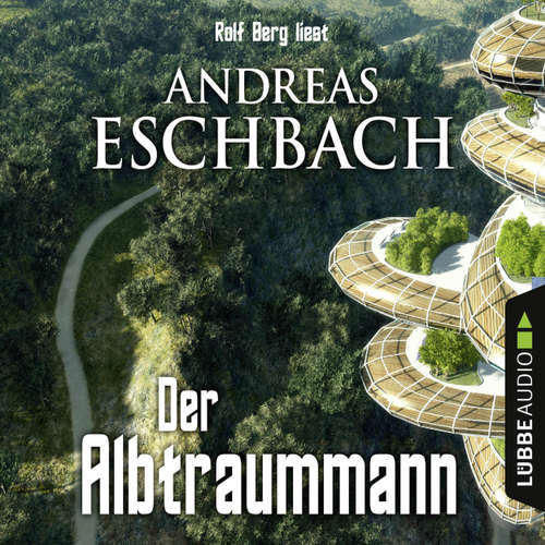 Hoerbuch Der Albtraummann - Andreas Eschbach - Rolf Berg Hoerbuch Der Albtraummann - Andreas Eschbach - Rolf Berg