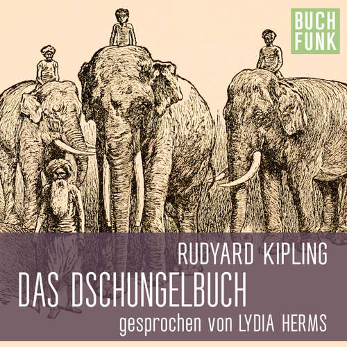 Hoerbuch Das Dschungelbuch - Rudyard Kipling - Lydia Herms