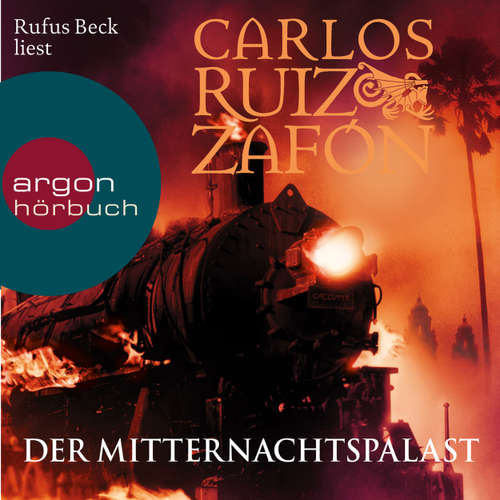 Hoerbuch Der Mitternachtspalast - Carlos Ruiz Zafón - Rufus Beck