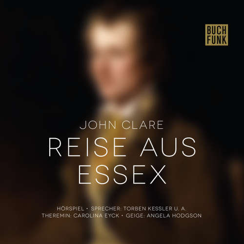 Hoerbuch Reise aus Essex - John Clare - Torben Kessler