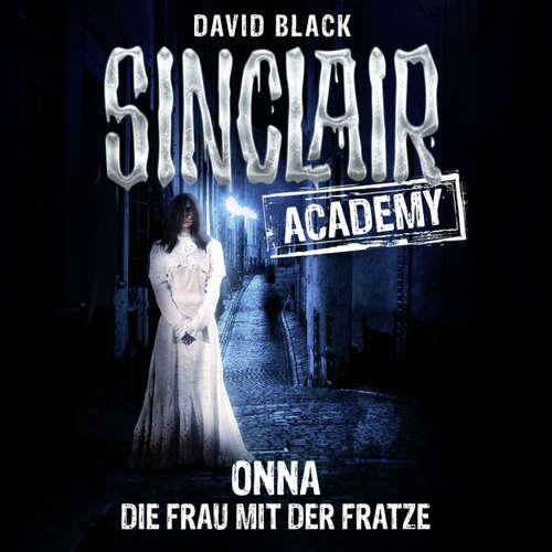 Hoerbuch John Sinclair, Sinclair Academy, Folge 2: Onna - Die Frau mit der Fratze - David Black - Thomas Balou Martin