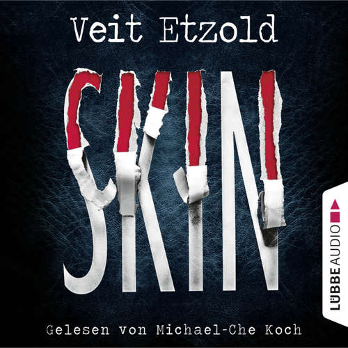 Hoerbuch Skin - Veit Etzold - Michael-Che Koch Hoerbuch Skin - Veit Etzold - Michael-Che Koch