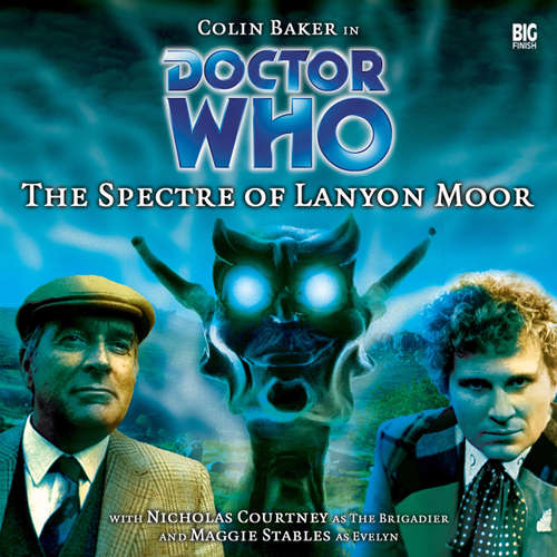 Audiobook Doctor Who, Main Range, 9: The Spectre of Lanyon Moor - Nicholas Pegg - Colin Baker