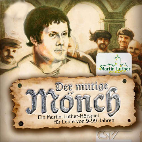 Hoerbuch Der mutige Mönch - Bettina Kettschau - Daniel Kopp