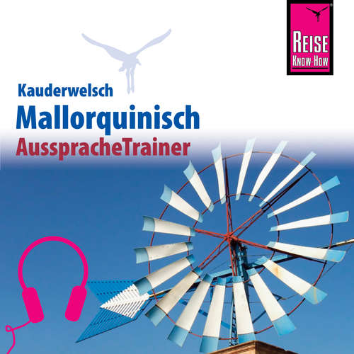 Hoerbuch Reise Know-How Kauderwelsch AusspracheTrainer Mallorquinisch - Hans-Ingo Radatz - Sebastián Morántamas