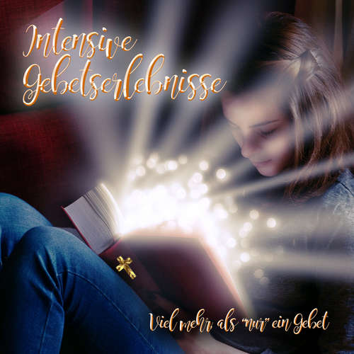 Hoerbuch Intensive Gebetserlebnisse - Jeffrey Jey Bartle - Jeffrey Jey Bartle