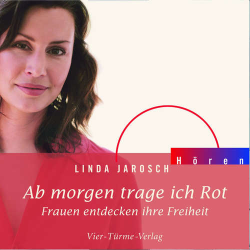 Hoerbuch Ab morgen trage ich rot - Linda Jarosch - Linda Jarosch