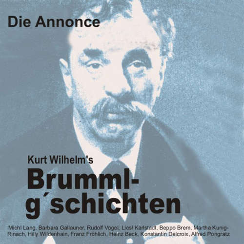Hoerbuch Brummlg'schichten Die Annonce - Wilhelm Kurt - Michl Lang