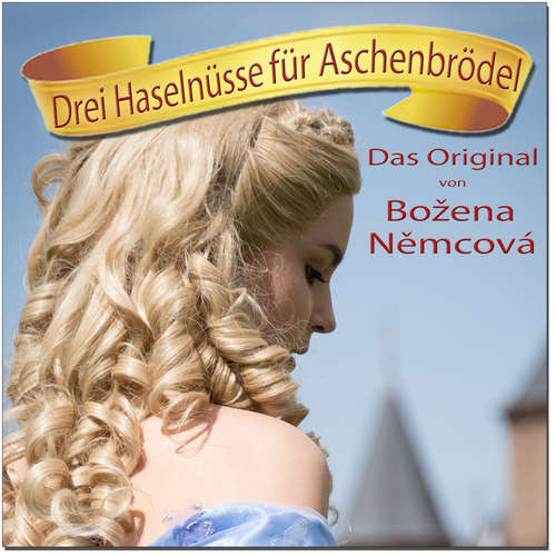 Hoerbuch Drei Haselnüsse für Aschenbrödel - Das Original von Bozena Nemcova - Bozena Nemcova - Susanne Stein