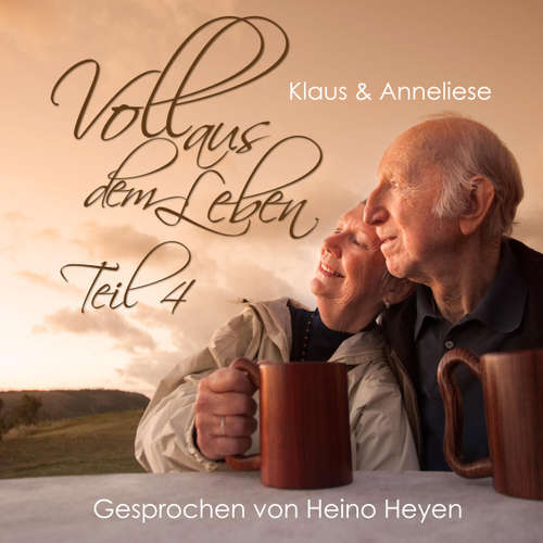 Hoerbuch Voll aus dem Leben - Teil 4 -  - Heino Heyen