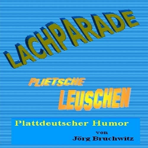 Hoerbuch Lachparade - Jörg Bruchwitz - Jörg Bruchwitz