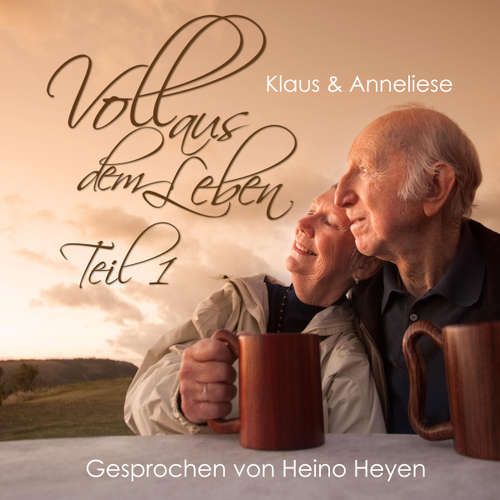 Hoerbuch Voll aus dem Leben - Teil 1 -  - Heino Heyen