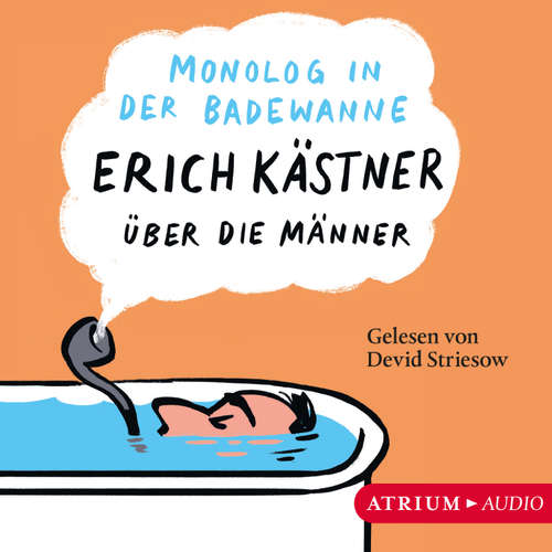 Hoerbuch Monolog in der Badewanne - Erich Kästner - Devid Striesow