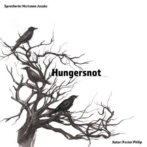 Hoerbuch Hungersnot - Philip Critchlow - Marianne Jacobs