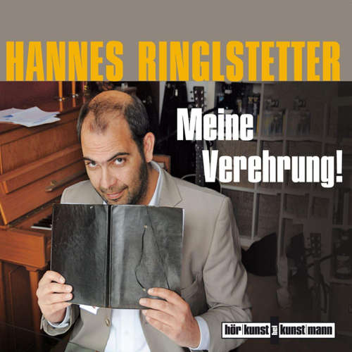 Hoerbuch Meine Verehrung! - Hannes Ringlstetter - Hannes Ringlstetter