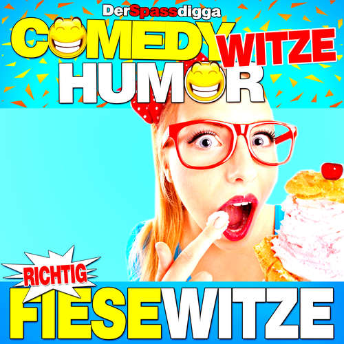 Hoerbuch Comedy Witze Humor - Richtig fiese Witze - Der Spassdigga, - Der Spassdigga,