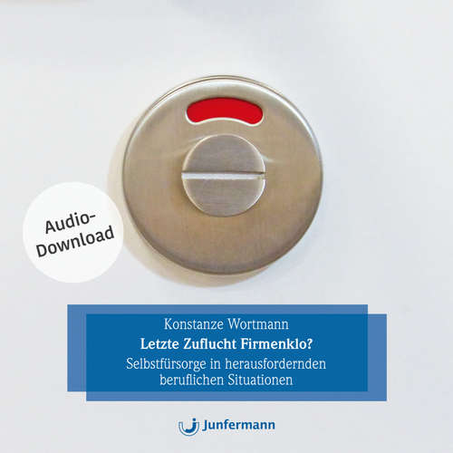 Hoerbuch Letzte Zuflucht Firmenklo? - Konstanze Wortmann - Jule Vollmer