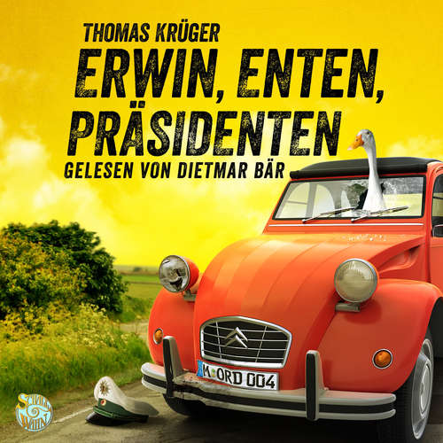 Hoerbuch Erwin, Enten, Präsidenten - Thomas Krüger - Dietmar Bär