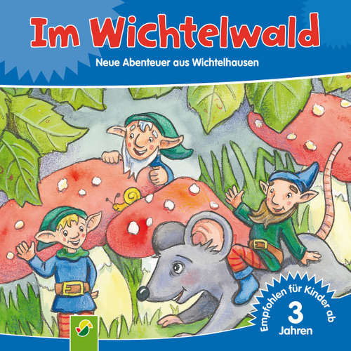 Hoerbuch Im Wichtelwald - Josef Carl Grund - Charly Wagner