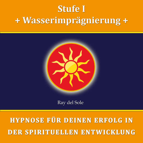 Hoerbuch Stufe I Wasserimprägnierung - Falco Wisskirchen - Ray del Sole