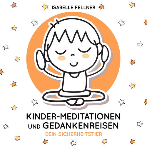 Hoerbuch Dein Sicherheitstier - Isabelle Fellner - Isabelle Fellner