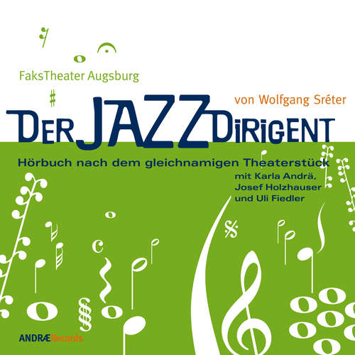 Hoerbuch Der Jazzdirigent - Wolfgang Sréter - Karla Andrä