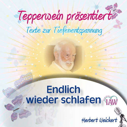 Hoerbuch Tepperwein präsentiert: Endlich wieder schlafen (Texte zur Tiefenentspannung) - - Herbert Weickert