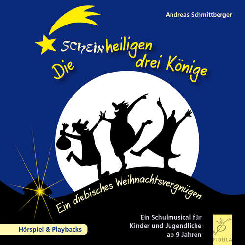 Hoerbuch Die scheinheiligen drei Könige - Andreas Schmittberger - Doris Corbé