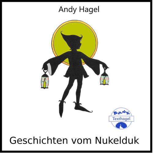 Hoerbuch Geschichten vom Nukelduk - Andy Hagel - Andy Hagel