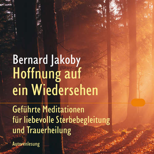 Hoerbuch Hoffnung auf ein Wiedersehen - Bernard Jakoby - Bernard Jakoby