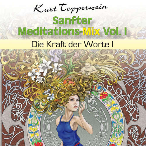 Hoerbuch Sanfter Meditations-Mix (Die Kraft der Worte I), Vol. I -  - Kurt Tepperwein