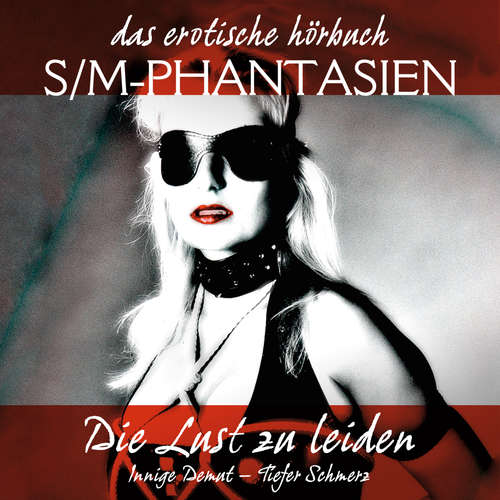 Hoerbuch S/M-Phantasien: Die Lust zu leiden - Linda Freese - Lilly Rose