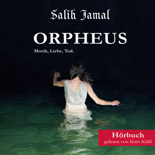 Hoerbuch ORPHEUS - Salih Jamal - Kurt Kühl