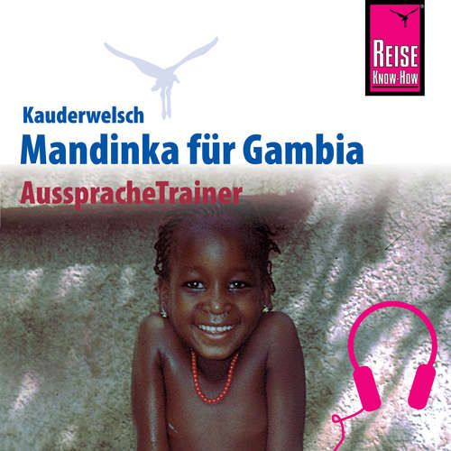 Hoerbuch Reise Know-How Kauderwelsch AusspracheTrainer Mandinka für Gambia - Karin Knick - Kerstin Belz