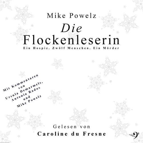 Hoerbuch Die Flockenleserin - Mike Powelz - Caroline du Fresne
