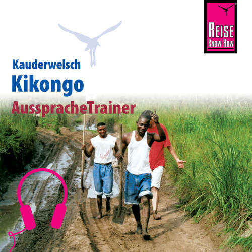 Hoerbuch Reise Know-How Kauderwelsch AusspracheTrainer Kikongo - Nico Nassenstein - Egide Muziazia