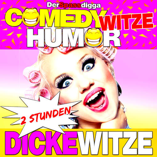 Hoerbuch Comedy Witze Humor - 2 Stunden Dicke Witze - Der Spassdigga, - Der Spassdigga,
