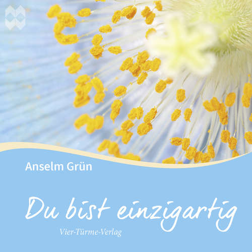 Hoerbuch Du bist einzigartig - Anselm Grün - Anselm Grün
