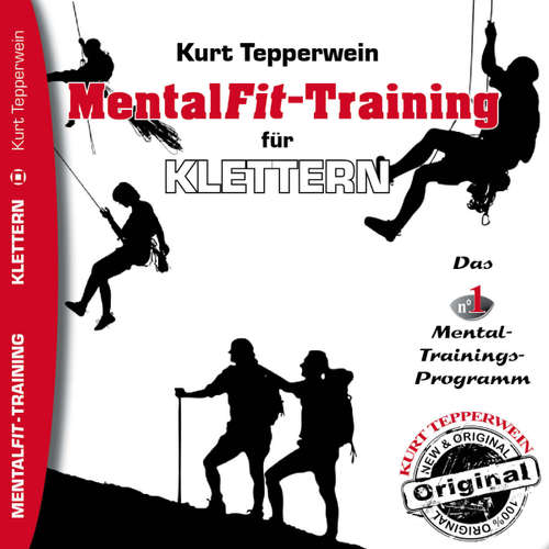 Hoerbuch Mental-Fit-Training für Klettern - - Kurt Tepperwein