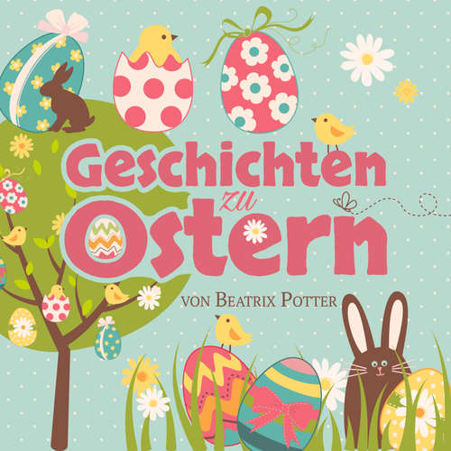 Hoerbuch Geschichten zu Ostern - Beatrix Potter - Sebastian Lohse