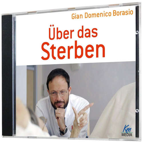 Hoerbuch Über das Sterben - Gian Domenico Borasio - Andreas Wilde